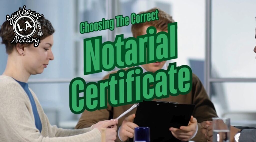 Choosing the correct notarial certificate