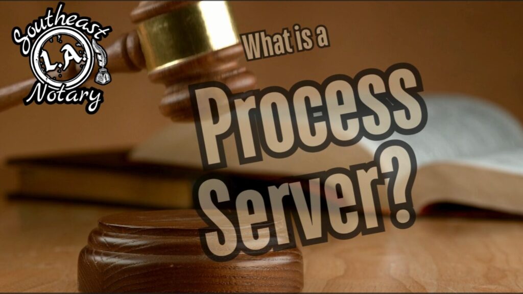 Process Server - Southeast Los Angeles Notary